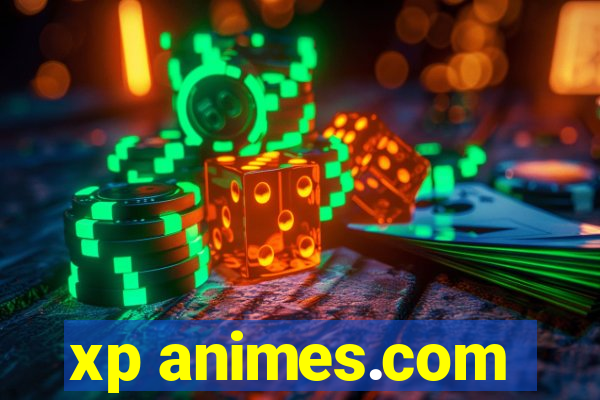 xp animes.com